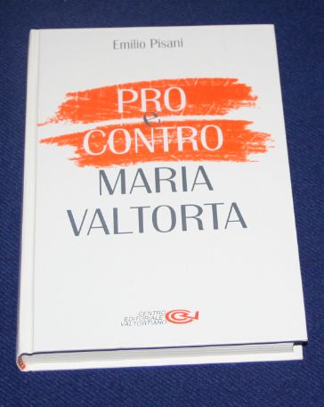 Pro e contro Maria Valtorta